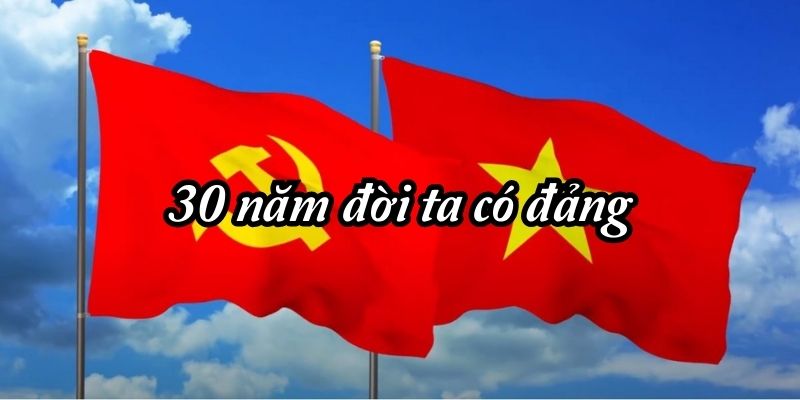 30 năm đời ta có đảng (Tố Hữu)