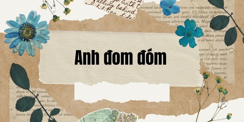 Anh đom đóm (Võ Quảng)