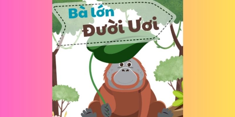 ba-lon-duoi-uoi-1 bà lớn đười ươi