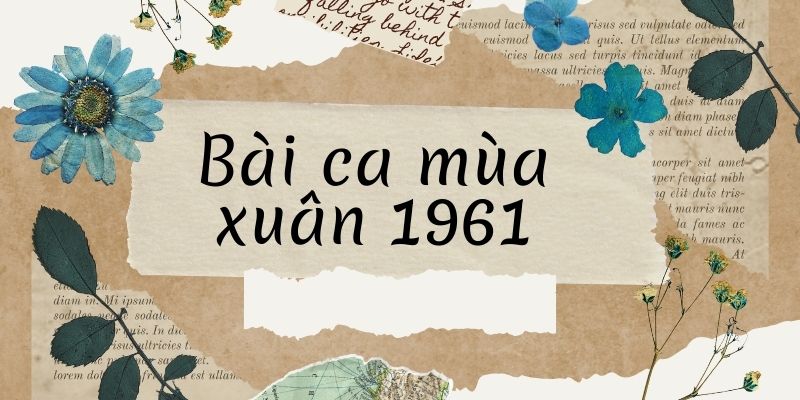 Bài ca mùa xuân 1961