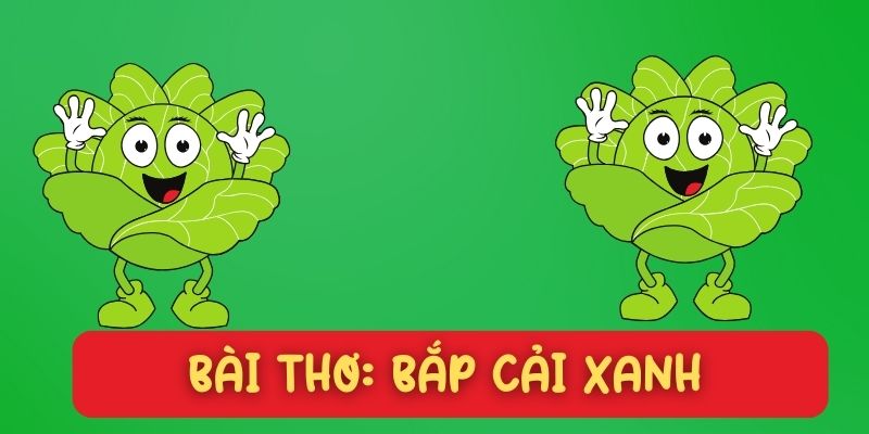Thơ bắp cải xanh (Phạm Hổ)