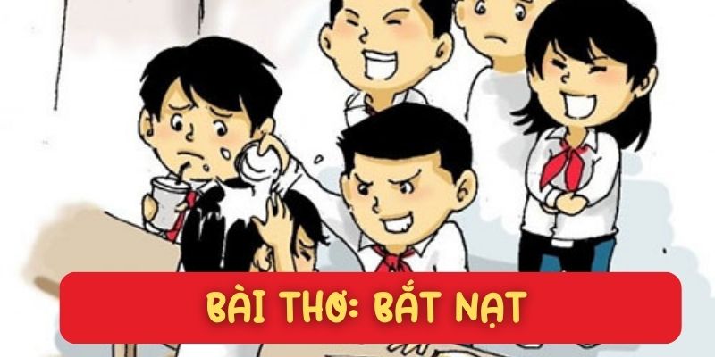 Bài thơ Bắt nạt (Nguyễn Thế Hoàng Linh)