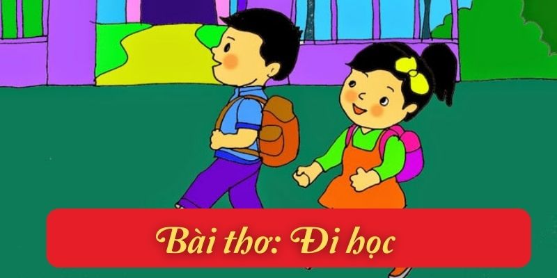 Bài thơ Đi học (Hoàng Minh Chính)