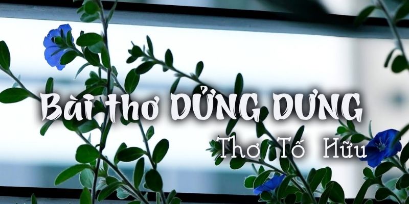 Bài thơ Dửng dưng (Tố Hữu)