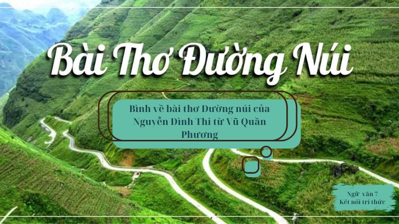 bai-tho-duong-nui-cua-nguyen-dinh-thi-1 bài thơ đường núi của nguyễn đình thi