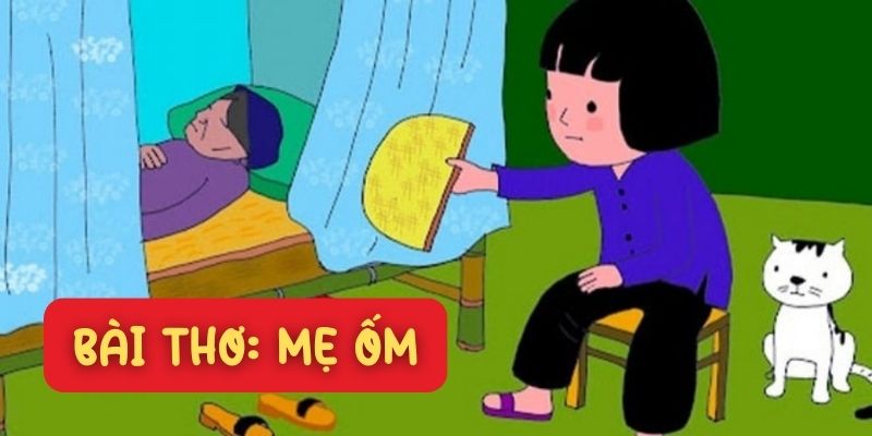 Bài thơ Mẹ ốm (Trần Đăng Khoa)