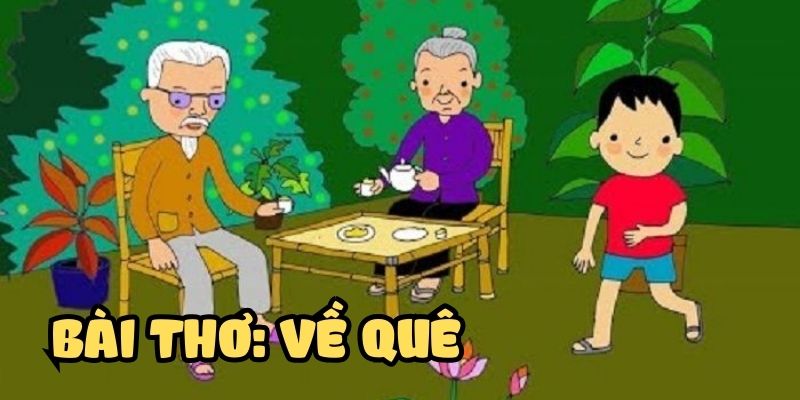Bài thơ Về quê (Nguyễn Lãm Thắng)