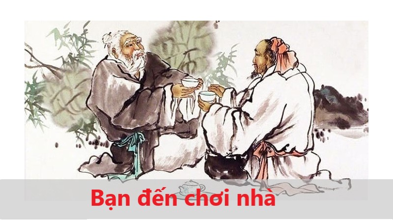 ban-den-choi-nha-1 bạn đến chơi nhà