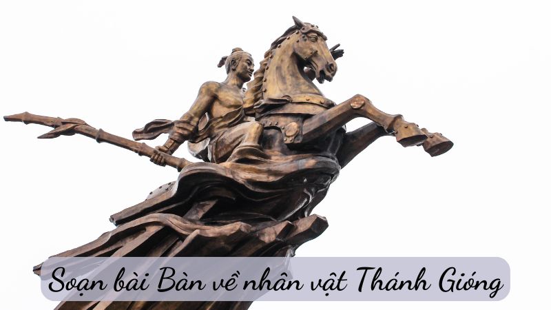 ban-ve-nhan-vat-thanh-giong Bàn về nhân vật Thánh Gióng