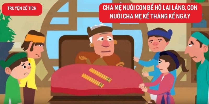 Truyện cổ tích Việt Nam: Cha mẹ nuôi con bể hồ lai láng, con nuôi cha mẹ kể tháng kể ngày