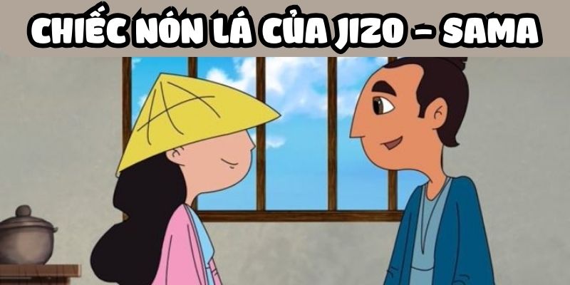 Truyện cổ tích nước ngoài: Chiếc nón lá của Jizo – Sama