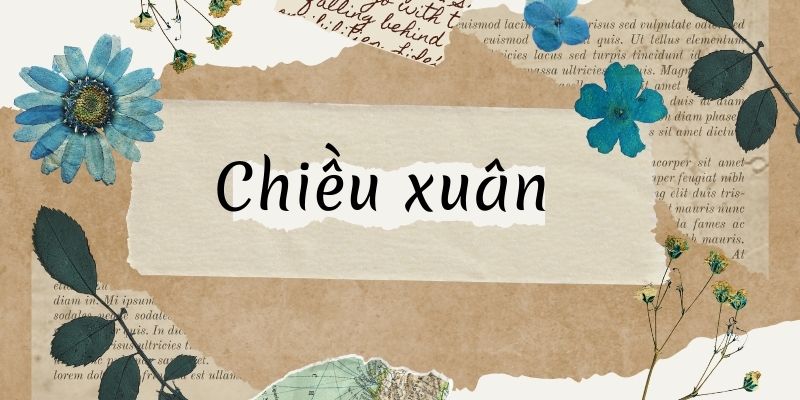 Bài thơ Chiều xuân (Huy Cận)