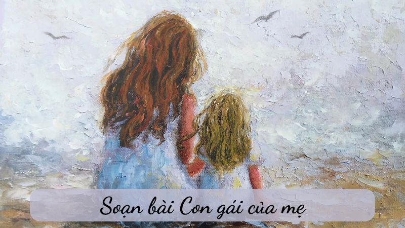 con-gai-cua-me con gái của mẹ