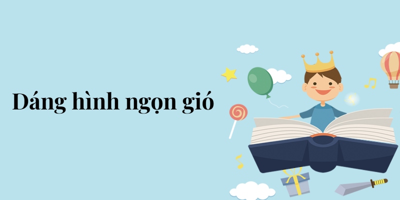 Bài 7: Dáng hình ngọn gió – Tiếng Việt lớp 5 Chân trời sáng tạo