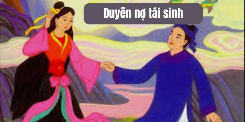 duyen-no-tai-sinh-1 duyên nợ tái sinh