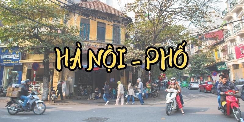 Hà Nội – phố (Phan Vũ)
