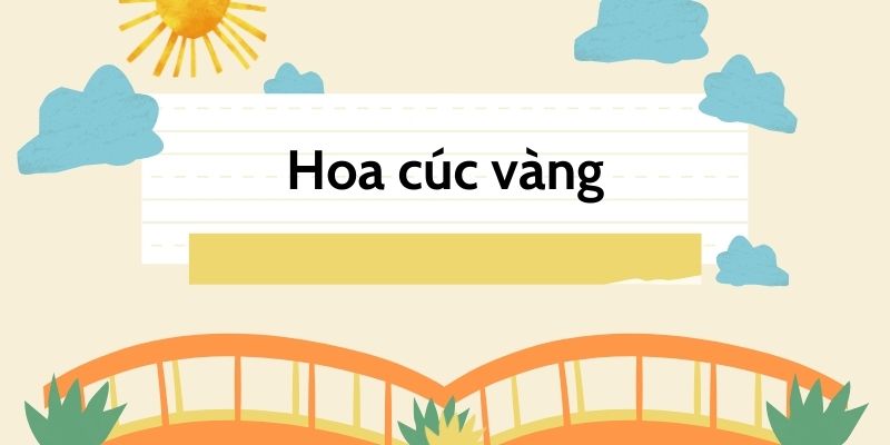 Bài thơ Hoa cúc vàng (Nguyễn Văn Chương)