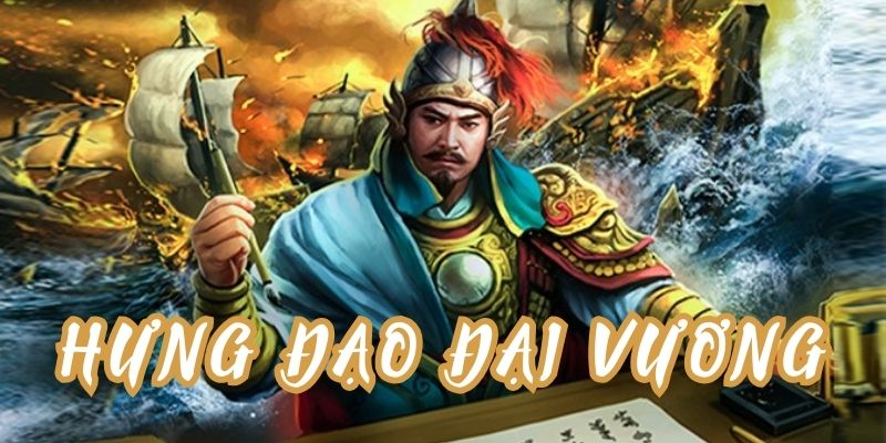 Truyện cổ tích Việt Nam: Hưng Đạo Đại Vương