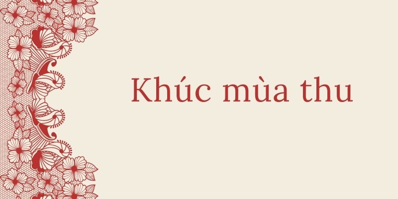 Bài thơ Khúc mùa thu (Hồng Thanh Quang)