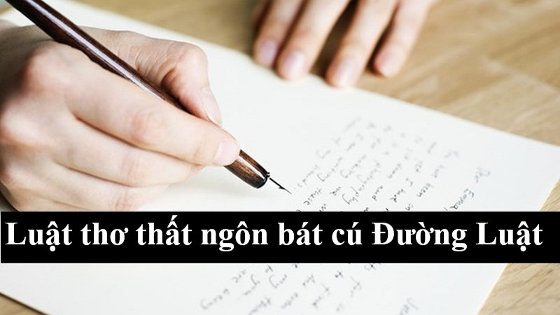 luat-that-ngon-bat-cu-duong-luat luật thất ngôn bát cú đường luật