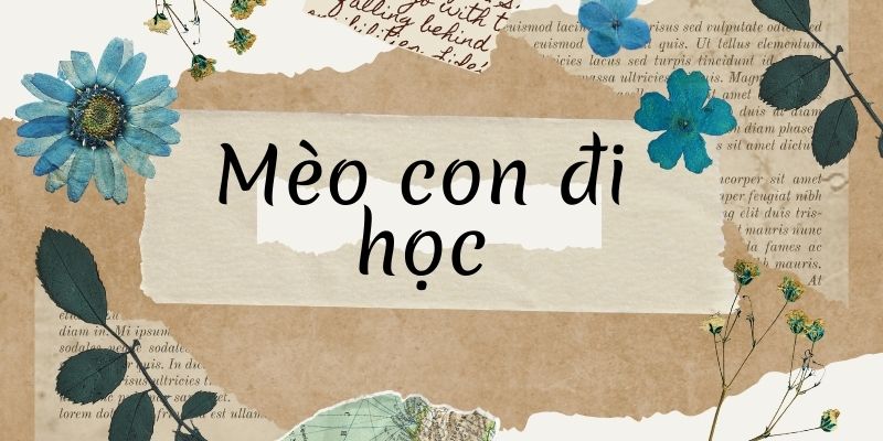 Bài thơ mèo con đi học (Phan Thị Vàng Anh)