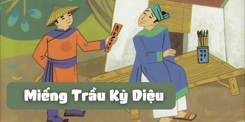 mieng-trau-ky-dieu-1 Miếng trầu kỳ diệu