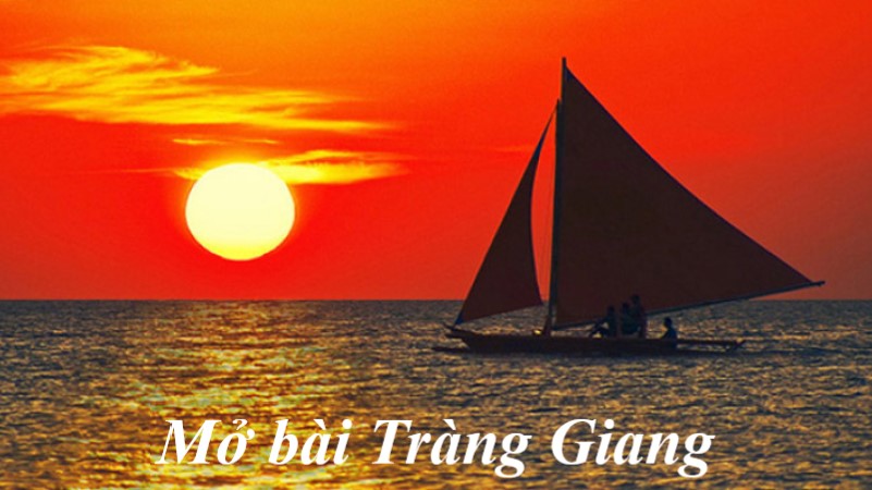 mo-bai-trang-giang-1 mở bài tràng giang