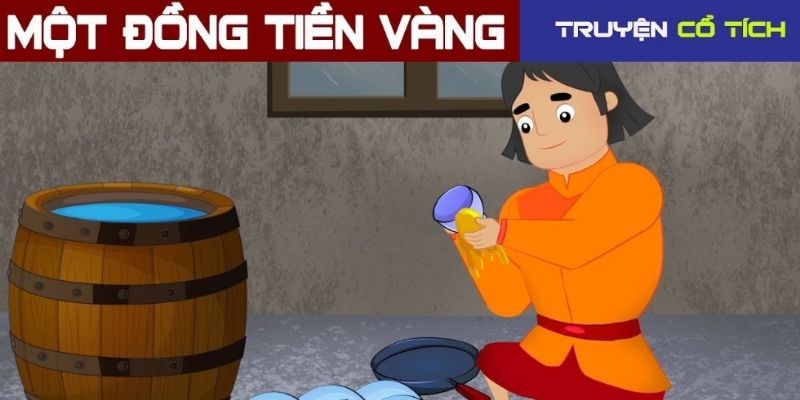Truyện cổ tích nước ngoài: Một đồng tiền vàng