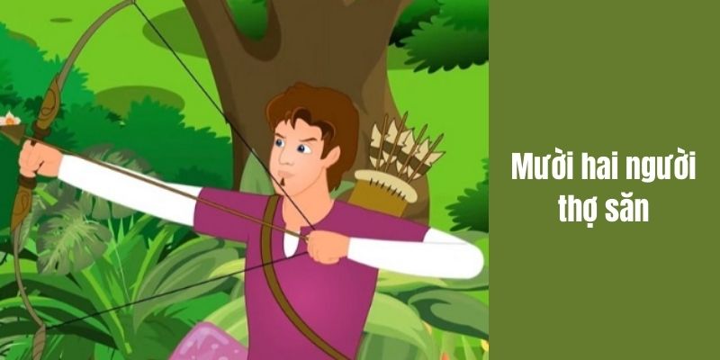 muoi-hai-nguoi-tho-san-1 mười hai người thợ săn