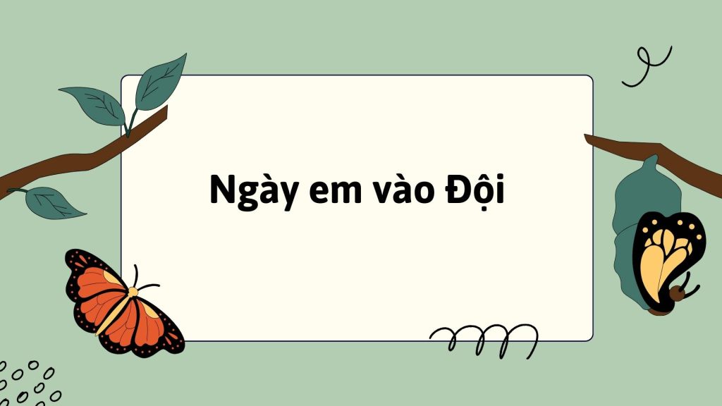 Bài 16: Ngày em vào Đội Tiếng Việt lớp 3 Kết nối tri thức