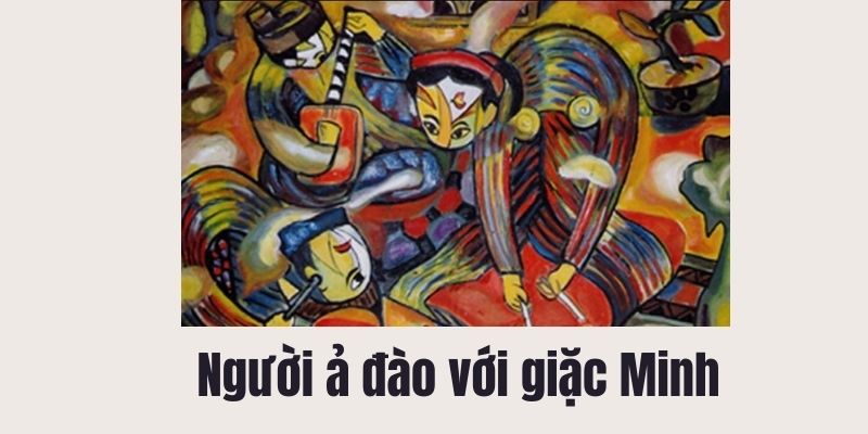 nguoi-a-dao-voi-giac-minh-1 người ả đào với giặc minh