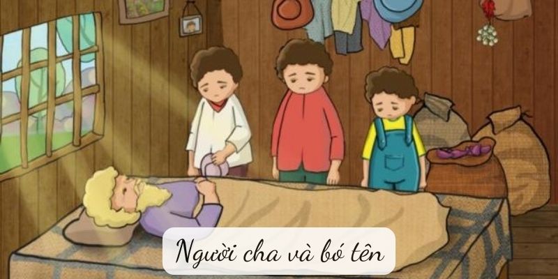 Truyện ngụ ngôn: Người cha và bó tên