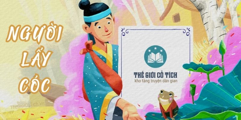 Truyện cổ tích Việt Nam: Người lấy cóc