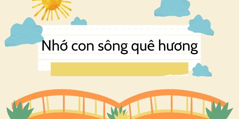 Bài thơ Nhớ con sông quê hương (Giang Nam)