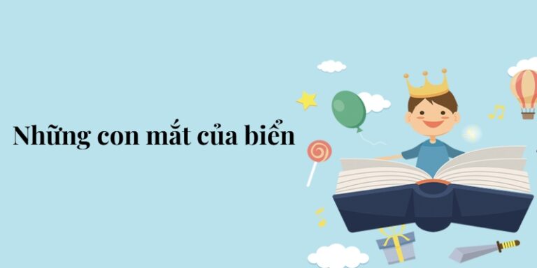 Bài 2: Những con mắt của biển – Tiếng Việt lớp 5 Chân trời sáng tạo