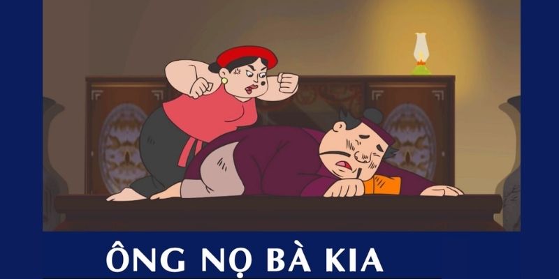 ong-no-ba-kia-1 ông nọ bà kia