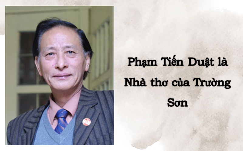 pham-tien-duat-duoc-menh-danh-la-gi Phạm Tiến Duật được mệnh danh là gì