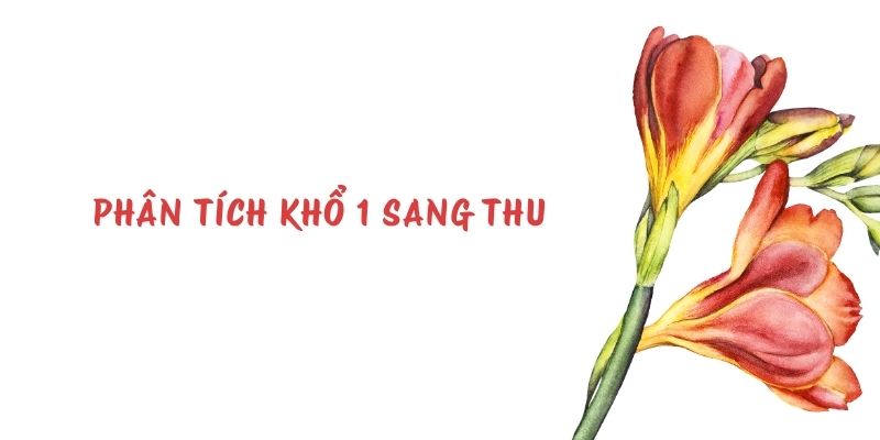 20+ Phân tích khổ 1 Sang thu (hay, ngắn gọn)