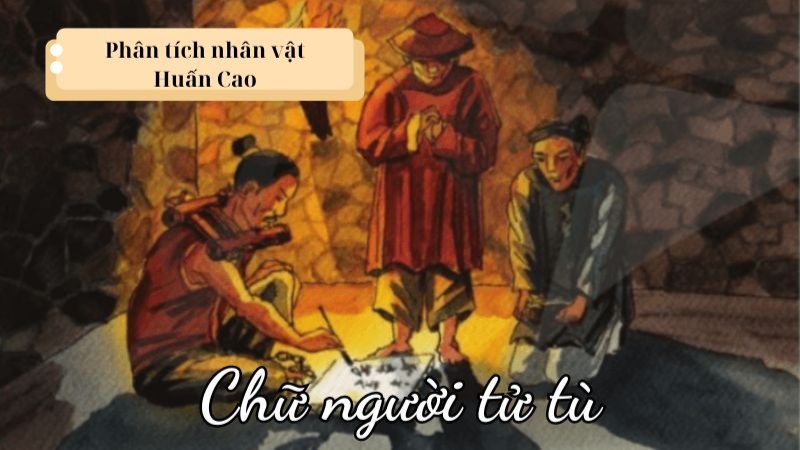phan-tich-nhan-vat-huan-cao-trong-tac-pham-chu-nguoi-tu-tu-1 phân tích nhân vật huấn cao trong tác phẩm chữ người tử tù