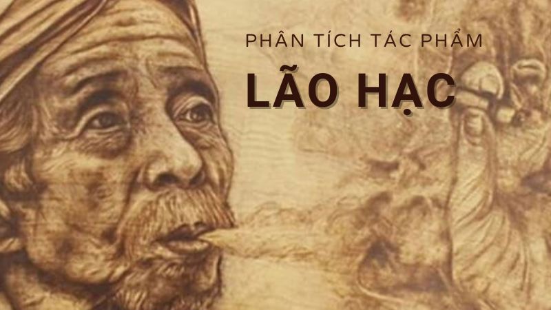 phan-tich-tac-pham-lao-hac phân tích tác phẩm lão hạc