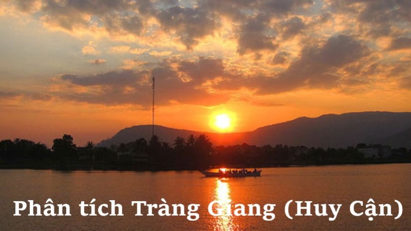 phan-tich-trang-giang-huy-can-1 phân tích tràng giang huy cận