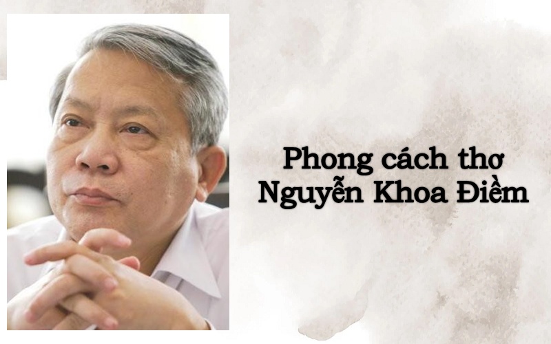 phong-cach-nghe-thuat-cua-nguyen-khoa-diem-1 Phong cách nghệ thuật của Nguyễn Khoa Điềm