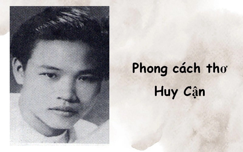 phong-cach-sang-tac-cua-huy-can-1 Phong cách sáng tác của Huy Cận