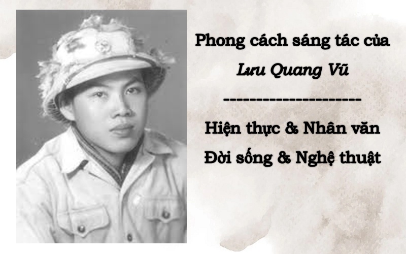 phong-cach-sang-tac-cua-luu-quang-vu-1 Phong cách sáng tác của Lưu Quang Vũ