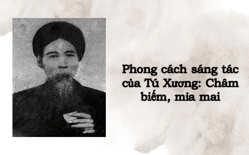 phong-cach-sang-tac-cua-tu-xuong-1 Phong cách sáng tác của Tú Xương