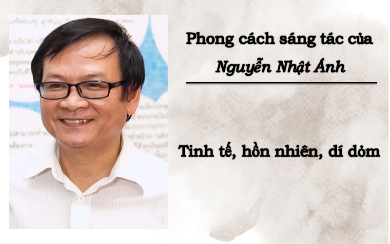 phong-cach-sang-tac-nguyen-nhat-anh-1 phong cách sáng tác Nguyễn Nhật Ánh