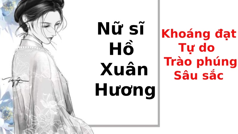 phong-cach-tho-cua-ho-xuan-huong phong cách thơ của hồ xuân hương