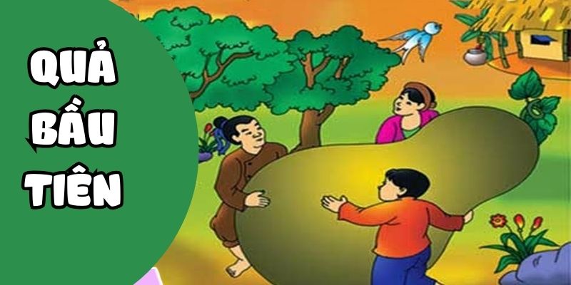 Truyện cổ tích Việt Nam: Quả bầu tiên