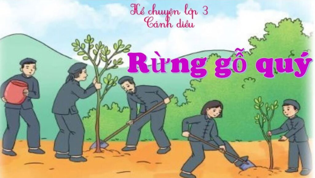 Rừng gỗ quý lớp 3 | Tiếng Việt lớp 3 Cánh diều