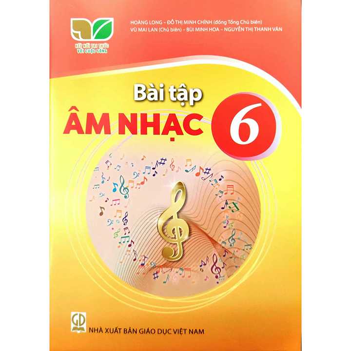 Sách giáo khoa (SGK) – Bài Tập Âm Nhạc Lớp Lớp 6 Kết nối tri thức với cuộc sống